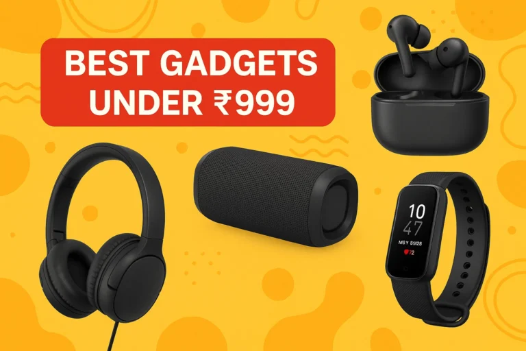 Best Gadgets Under ₹999 INR